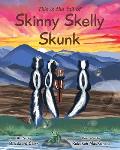 Skinny Skelly Skunk