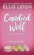 Candied Wolf: Edizione Italiana: Amori e Avventure a Kinship Cove