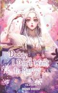 Daddy I Dont Want To Marry 01 novel Father I Dont Want This Marriage