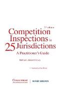 Competition Inspections in 25 Jurisdictions: A Practioner's Guide