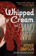 Whipped Cream and Piano Wire: The First Ann Audrey Mystery