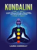 Kundalini: Ultimate Guide to Awaken Your Third Eye Chakra, Develop Awareness and Spiritual Power Through Kundalini and Chakra Awa