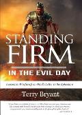 Standing Firm in the Evil Day