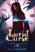 Lurid Curse: A Paranormal Fantasy Saga