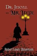 Dr Jekyll & Mr Hyde the Original 1886 Classic