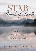 STAR Miracle of Death: What will you do if you have 90 days to live?