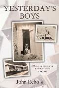 Yesterday's Boys: A Memoir of Growing Up in the Backwoods of Virginia