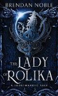 The Lady of Rolika: A Frostmarked Tale