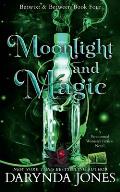 Moonlight and Magic: Betwixt and Between Book 4