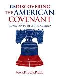Rediscovering the American Covenant: Roadmap to Restore America
