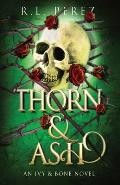 Thorn & Ash