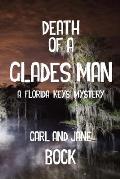 Death Of A Glades Man-A Florida Keys Mystery