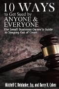 10 Ways To Get Sued By Anyone & Everyone