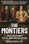 The Montiers: From Enslavement to Paul Robeson and Beyond