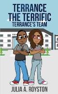 Terrance the Terrific Terrance's Team
