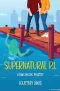 Supernatural P.I.: A Fawn Malero Mystery
