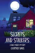 Secrets and Stalkers: A Fawn Malero Mysrery