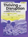 The Definitive Guide to Thriving on Disruption: Volume IV - Disruption as a Springboard to Value Creation