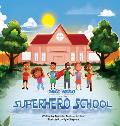 Mike Nero and The Superhero School