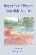Imperfect Mirrors, Indelible Myths