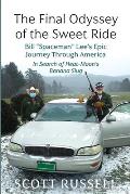 The Final Odyssey of the Sweet Ride: Bill Spaceman Lee's Epic Journey Through America