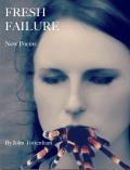 Fresh Failure: New Poems