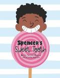 Spencer's Sweet Tooth