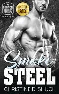 Smoke and Steel: Large Print Edition