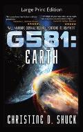 G581 Earth: Large Print Edition