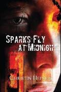 Sparks Fly at Midnight