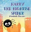 Harry the Highrise Spider