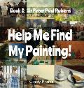 Sir Peter Paul Rubens: Find My Painting Book #2