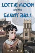 Lottie Moon and the Silent Bell