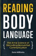 Reading Body Language: The Art & Science of Decoding Nonverbal Communication