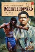 The Collected Letters of Robert E. Howard, Volume 2: Volume 2 1930-1932