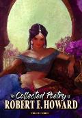 The Collected Poetry of Robert E. Howard, Volume 3