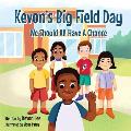 Kevon's Big Field Day: We should all have a chance