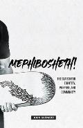 Mephibosheth!: The Search for Identity, Purpose, and Community