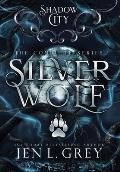 Shadow City: Silver Wolf (The Complete Series)