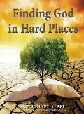 Finding God in Hard Places