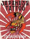 Japanese Tattoo Coloring Book: Japanese Tattoo Coloring Book