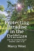 Protecting Paradise in the Driftless: How the Kickapoo Valley Reserve Came to Be