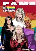 Fame: Pride Activists: Dolly Parton, Cher, RuPaul and Lady Gaga