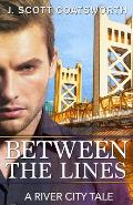 Between the Lines: A River City Story