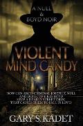 Violent Mind Candy: A Null & Boyd Noir