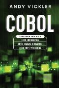 Cobol: This book includes: Cobol Basics for Beginners + Cobol Database Interaction + Cobol Code Optimization