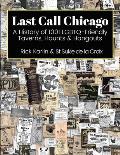 Last Call Chicago: A History of 1001 LGBTQ-Friendly Taverns, Haunts & Hangouts