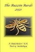 Buzzin Bards 2021: A Manchester UK Poetry Anthology