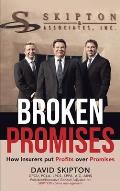 Broken Promises: How Insurers Put Proﬁts Over Promises