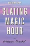 Slating Magic Hour